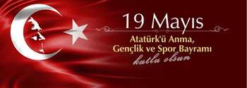 19 Mayıs Atatürk'ü Anma, Gençlik ve Spor Bayramı